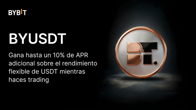 BYUSDT para todos: Gana hasta un 10% de APR adicional sobre el rendimiento flexible de USDT mientras haces trading