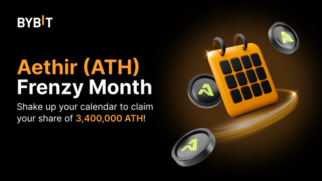 Aethir (ATH) Frenzy Month: Shake Up Your Calendar to Claim Your Share of 3,400,000 ATH!