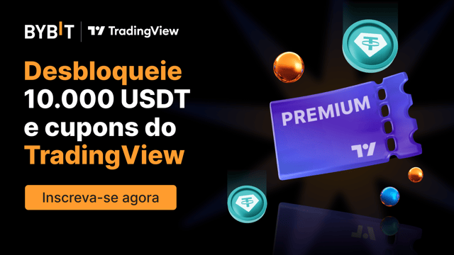 [Bybit x TradingView] Ilumine seu Portfólio: Desbloqueie 10.000 USDT e cupons do TradingView