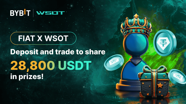[Fiat x WSOT] Deposit, Trade and Win a Share of 28,800 USDT
