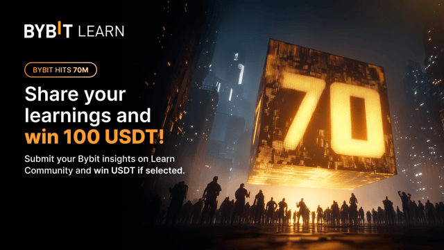 Bybit reaches 70M users — share your story and get rewarded!