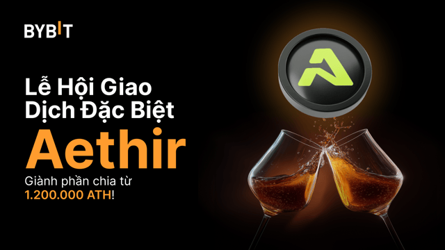 Lễ Hội Giao Dịch Đặc Biệt Aethir (ATH), Tham Gia Để Chia Sẻ 1.200.000 ATH!