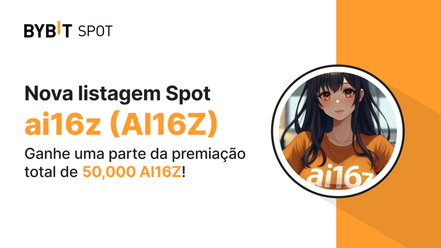 Nova listagem: AI16Z/USDT  — Ganhe uma parte do prêmio de 50.000 AI16Z!