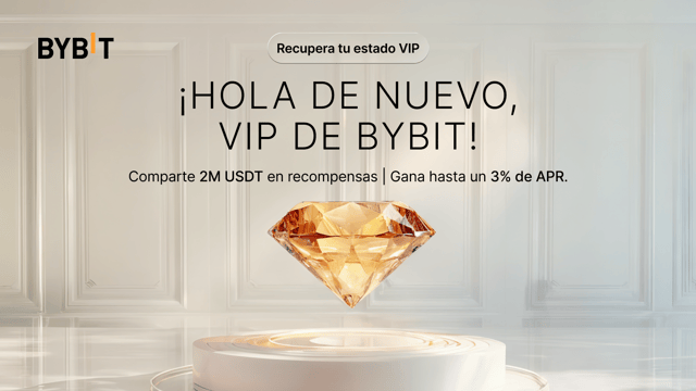 ¡Te damos la bienvenida de nuevo, VIP! Consigue un fondo de recompensas por fidelidad de 2,000,000 USDT, hasta un 3% de APR y mucho más.