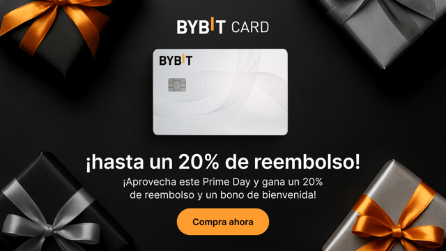 Bybit Card: Este Prime Day, consigue hasta un 20% de reembolso y un regalo de bienvenida.