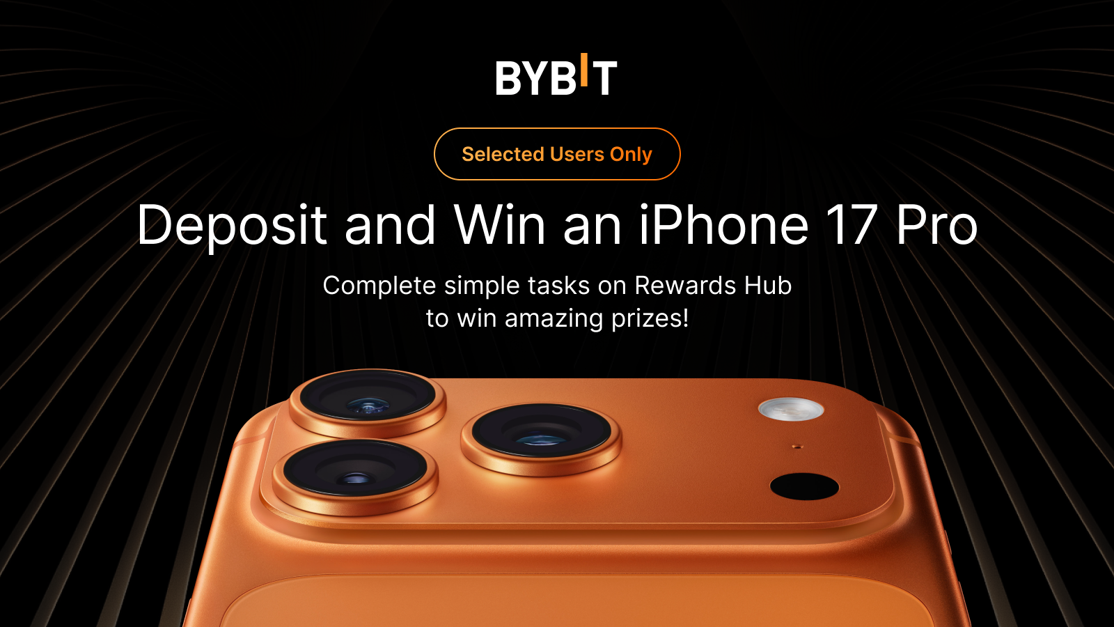 Bybit Announcement | Complete Your First Deposit and Win an iPhone 17 Pro!