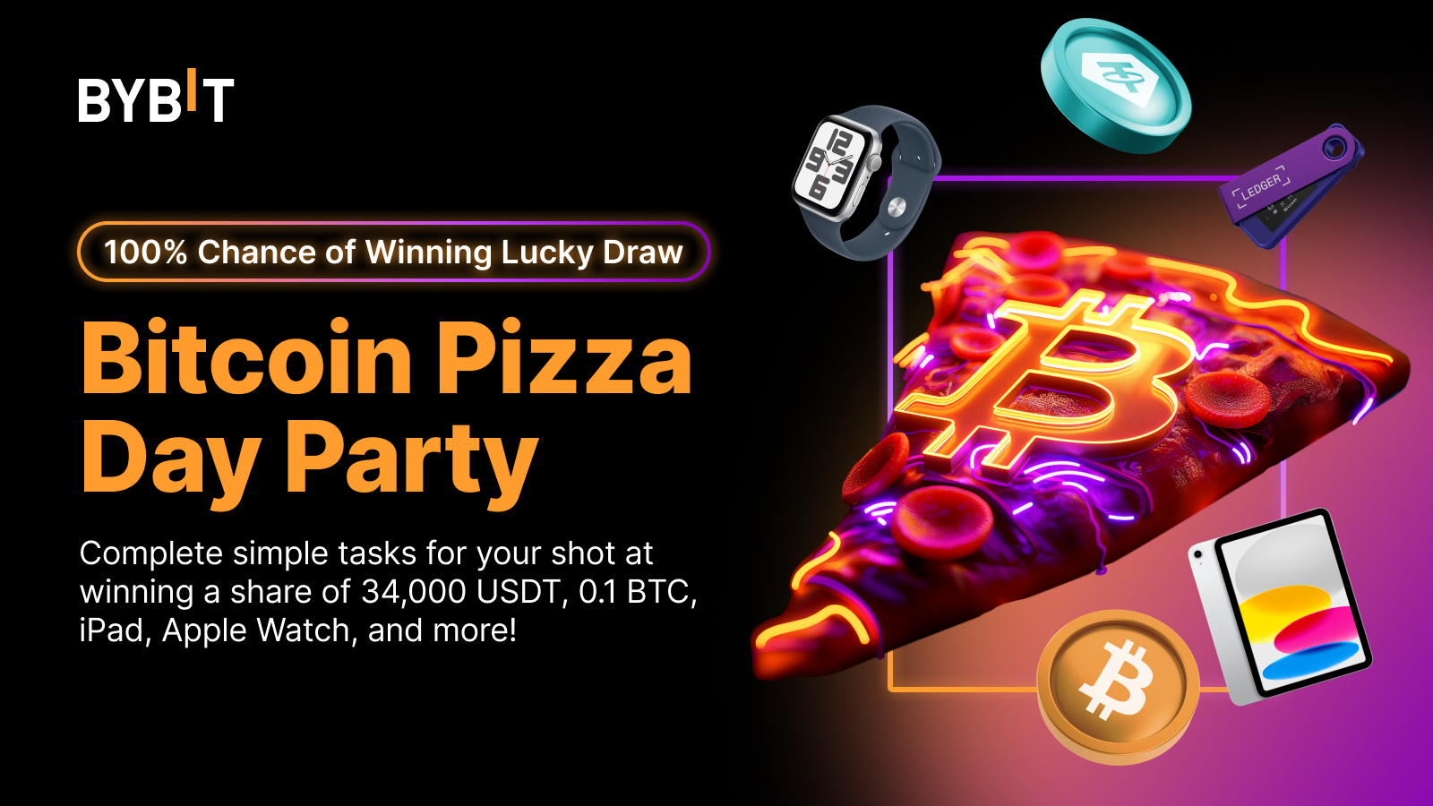 Bybit Announcement | [SEA Exclusive] Bitcoin Pizza Day Party: Win 0.1 BTC,  iPhone 15 Pro, iPad, and More!