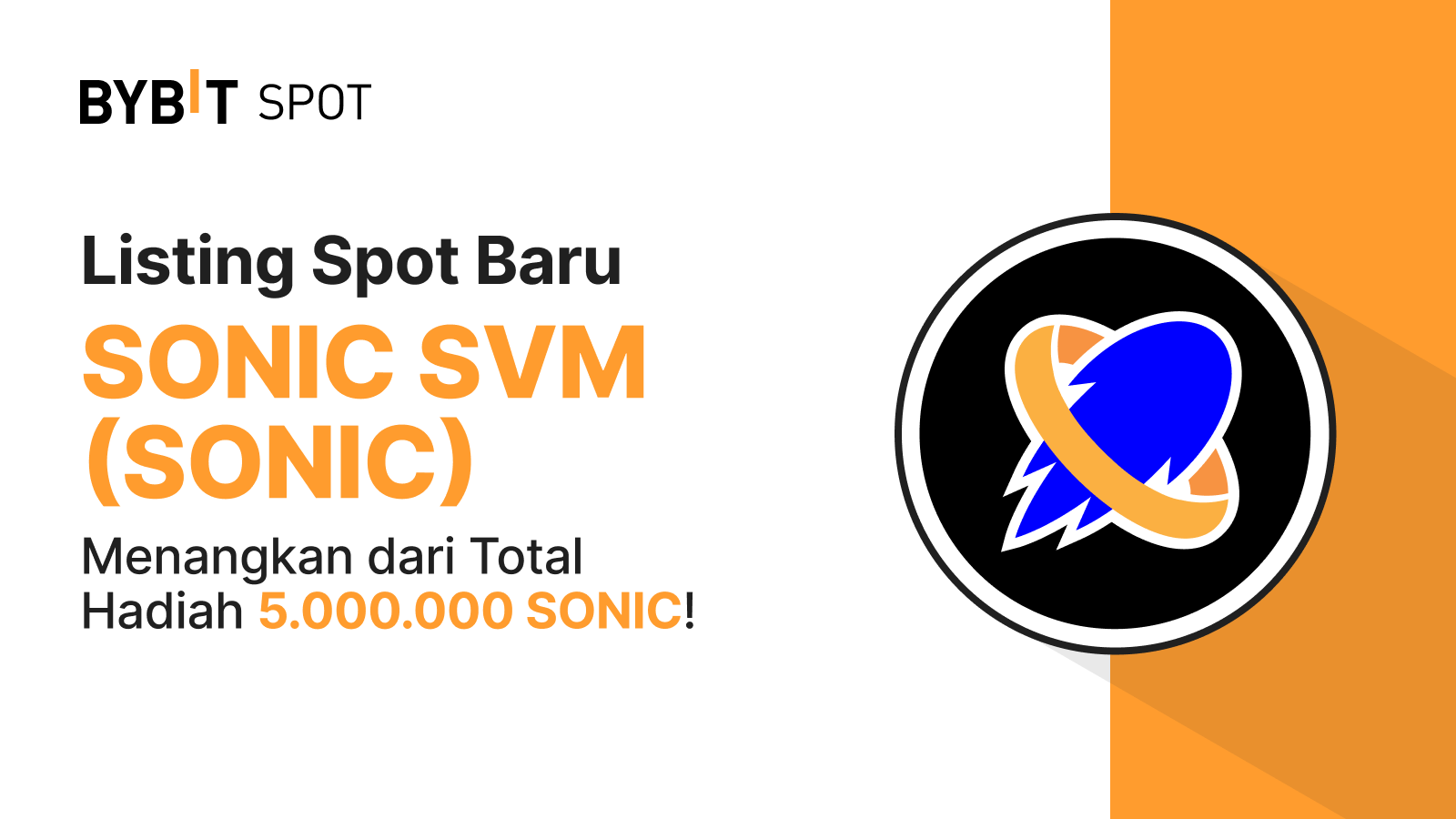 Bybit Announcement | Listing Baru: SONIC/USDT di Spot Perdagangan Bybit —  Raih Bagian dari Total Hadiah 5.000.000 SONIC