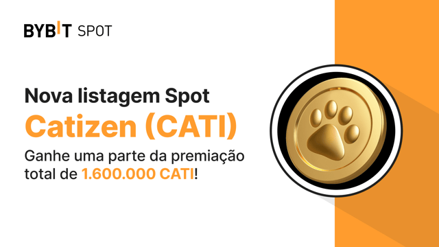 Nova listagem: CATI/USDT - Ganhe uma parte do prêmio total de 1.600.000 CATI