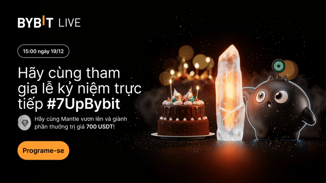 #7UpBybit: Cùng Mantle vươn lên và nhận phần thưởng 700 USDT!