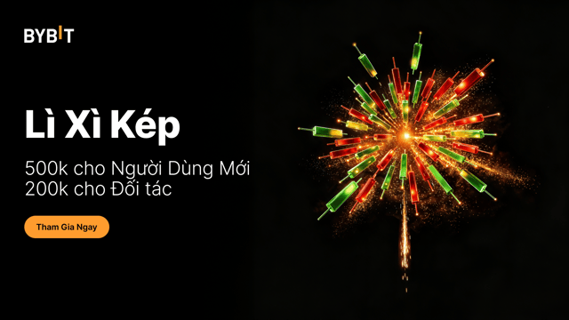 🇻🇳 Bybit Lì Xì 500K Cho Người Dùng Mới Qua Đối Tác – Đối Tác Nhận Thêm 200K