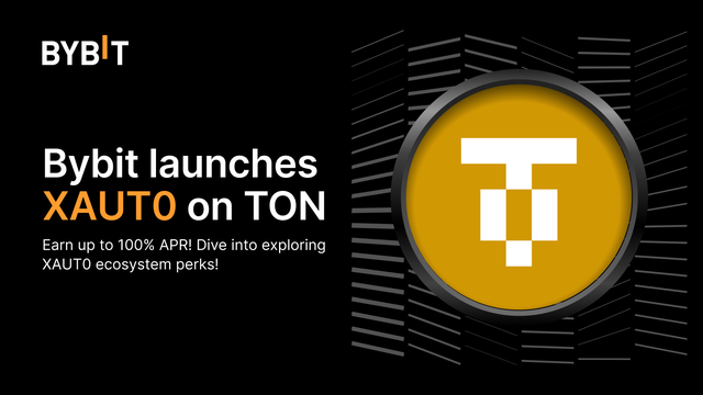 🚀 Bybit launches XAUT0 on TON with up to 100% APR on Earn!