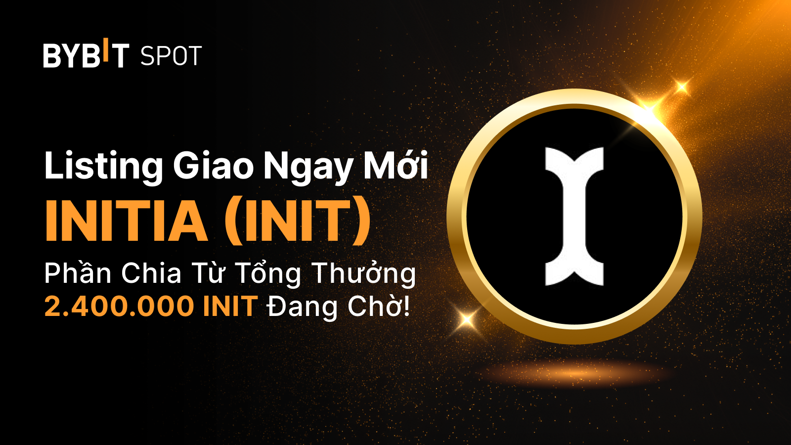Bybit Announcement | Niêm yết mới: INIT/USDT — Nhận ngay phần thưởng từ  tổng pool 2,400,000 INIT!