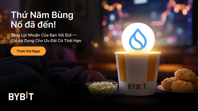Sinh lời đến APR 555% với SUI - Ưu Đãi Sinh Lời Thứ Năm Bùng Nổ của Bybit!