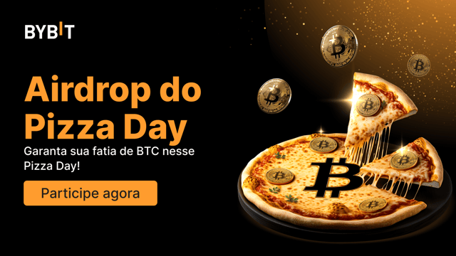 Airdrop do Pizza Day: BTC 100% garantido! Quem chegar primeiro, leva!