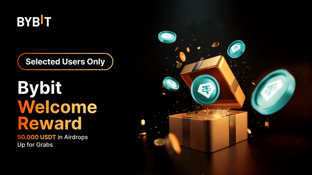 🌟 [Exclusive event] Bybit Welcome Reward: Deposit to share 50,000 USDT in airdrops