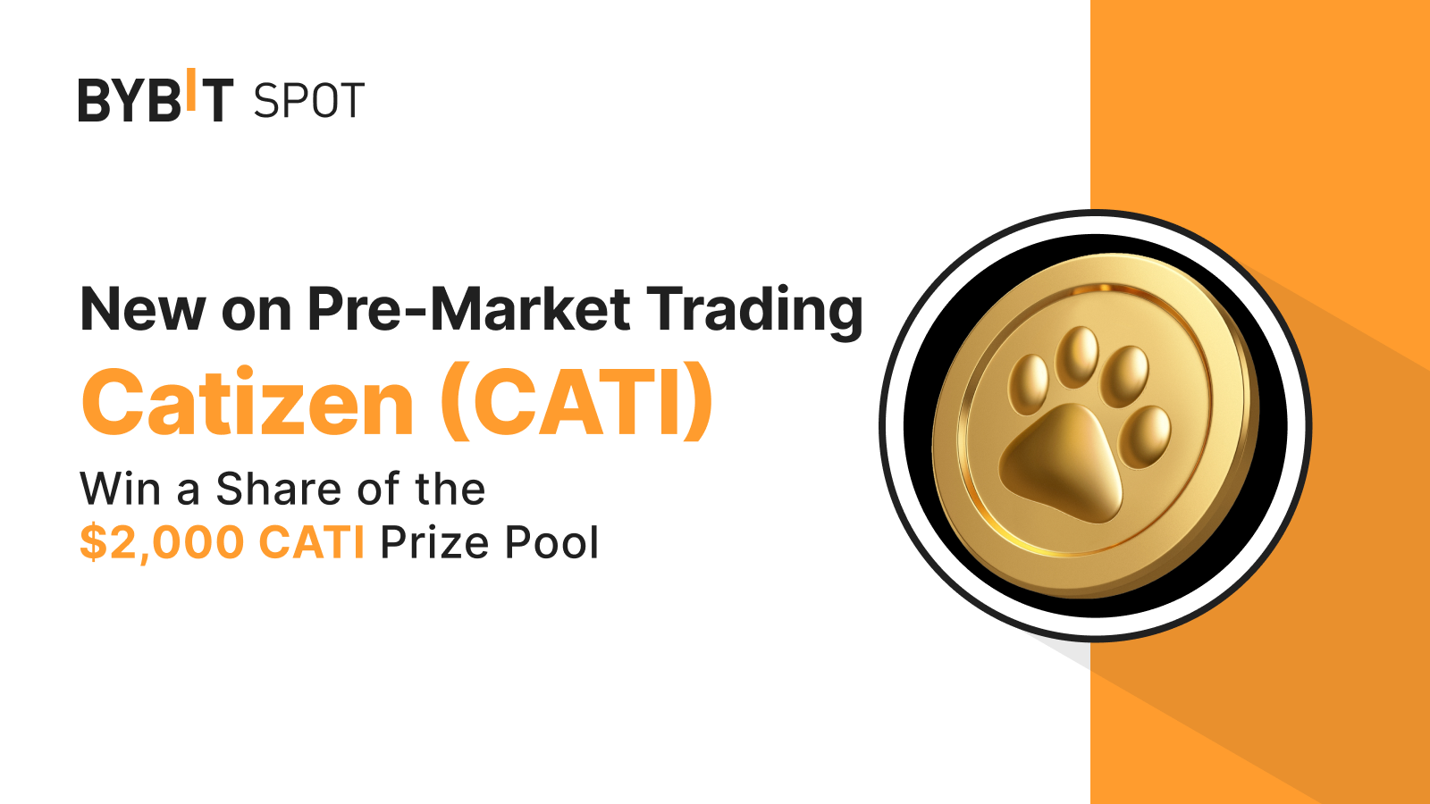 Bybit announcement take home your share of the 2 000 cati pre market