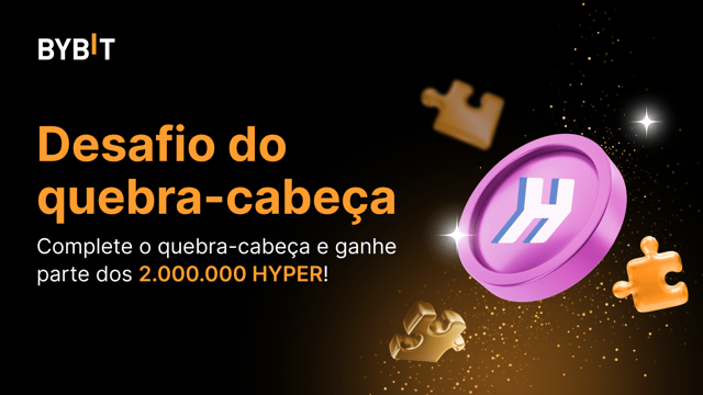 Complete o quebra-cabeça e ganhe muitos prêmios: 2.000.000 HYPER disponíveis!
