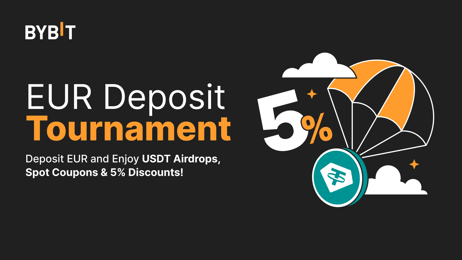 Bybit Announcement | EUR Deposit Tournament: Grab USDT Airdrops, Spot  Coupons & 5% Discounts!