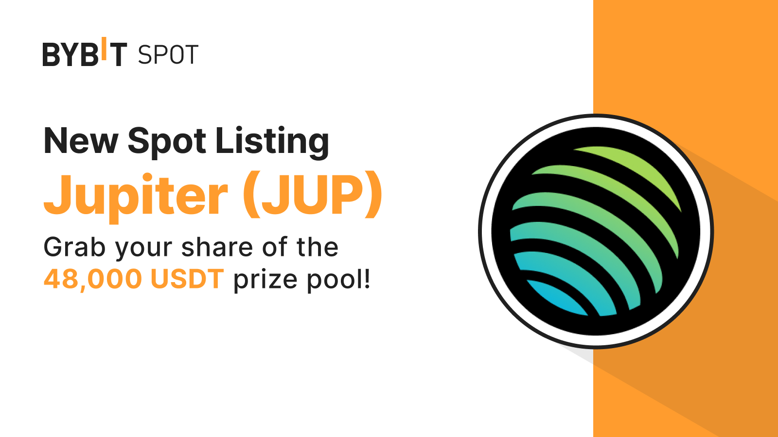 Bybit Announcement | New Listing: JUP/USDT — Split a 48,000 USDT Prize Pool