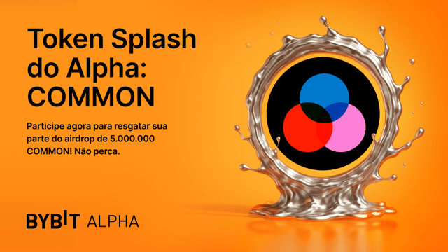 Participe do Token Splash do Bybit Alpha e ganhe um airdrop de 5.000.000 COMMON!