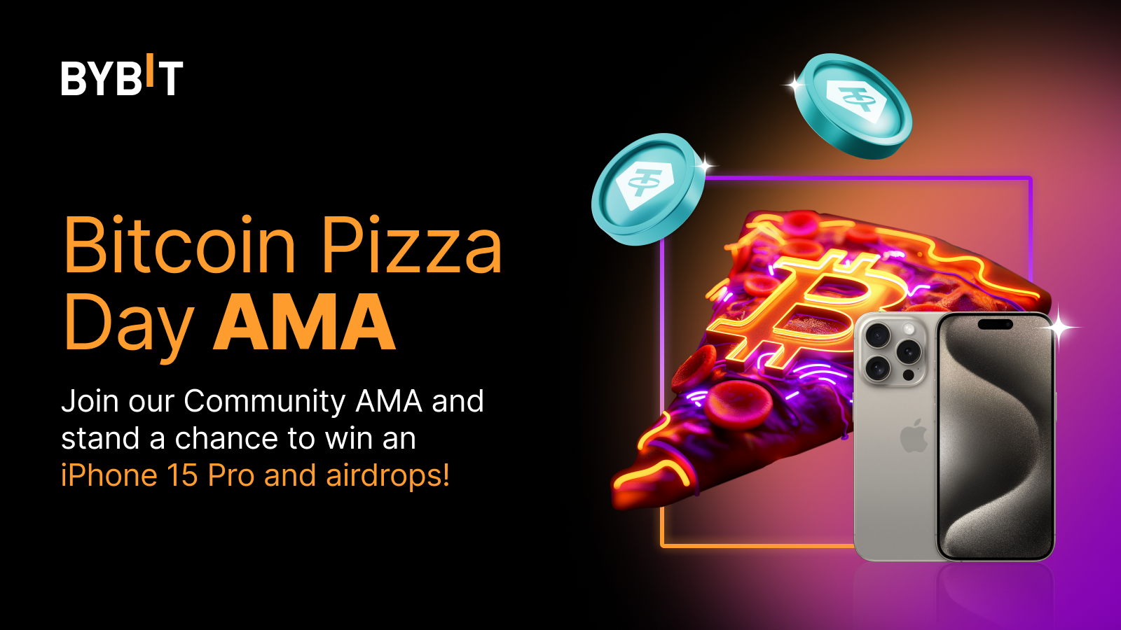 Bybit Announcement | [SEA Exclusive] Bitcoin Pizza Day Party: Win 0.1 BTC,  iPhone 15 Pro, iPad, and More!