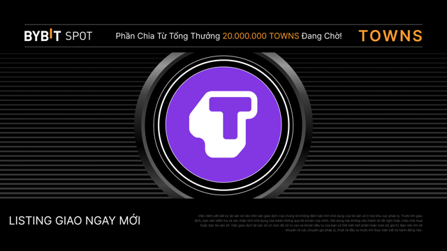 Niêm yết mới: TOWNS/USDT và TOWNS/USDC — Nhận phần thưởng từ quỹ giải thưởng 20.000.000 TOWNS
