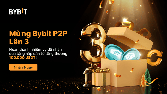 🎉 Phần Cuối Hoành Tráng: Mừng Bybit P2P Lên 3! 🎉