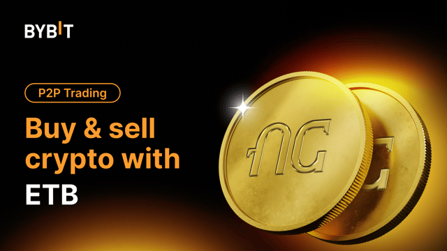 P2P Trading on Bybit: Now Supporting ETB