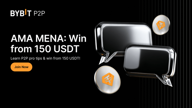 Exclusive AMA: All about P2P trading on Bybit & win from a 150 USDT prize pool (MENA edition)!