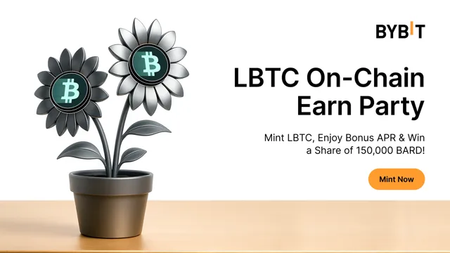 LBTC On-Chain Earn Party: Mint LBTC to share a 100,000 USDT in BARD prize pool!