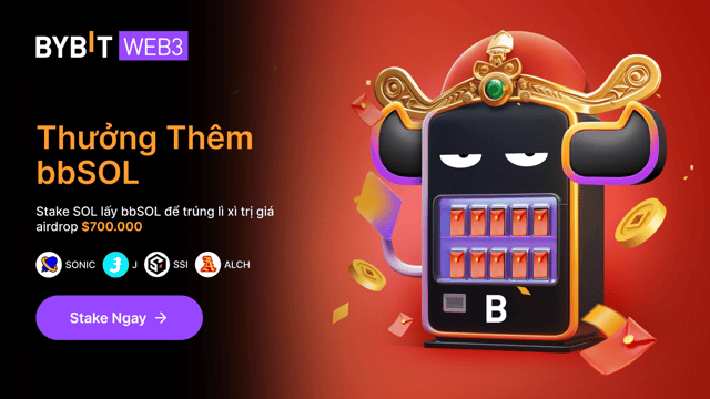 🎊 Thưởng Thêm bbSOL: Stake SOL và Chia Sẻ Gói Lì Xì Trị Giá $700.000! 🧧
