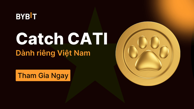 🇻🇳 Độc Quyền Việt Nam: Catch CATI