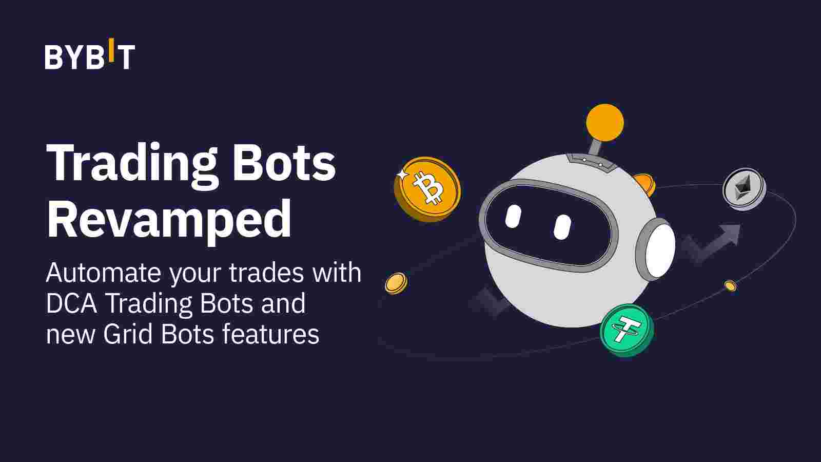 Introducing Trading Bot 2.0: Smart Trades, Now Easier and Free - Bybit  Announcement