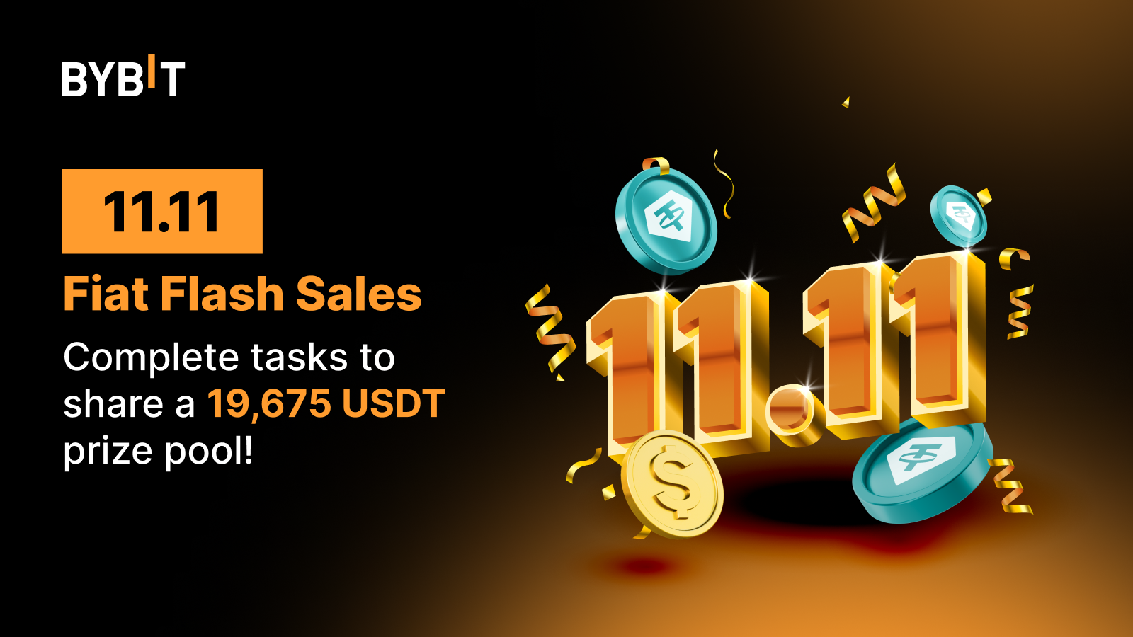 [Selected Countries Only] 11.11 Fiat Flash Sales: Complete Tasks to Share a  19,675 USDT Prize Pool! - Bybit Announcement