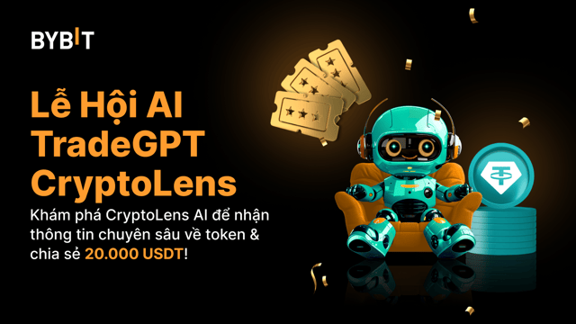 Lễ Hội TradeGPT CryptoLens AI: Khám Phá CryptoLens AI Để Hiểu Sâu Về Token &amp; Chia Sẻ 20.000 USDT!