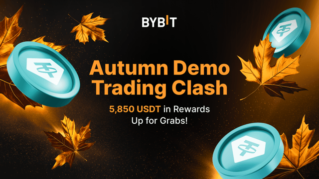 [Selected Users Only] Autumn Demo Trading Clash: 5,850 USDT in Rewards Up for Grabs!