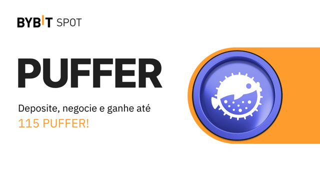 Novo token: PUFFER! Deposite, negocie e ganhe até 115 PUFFER