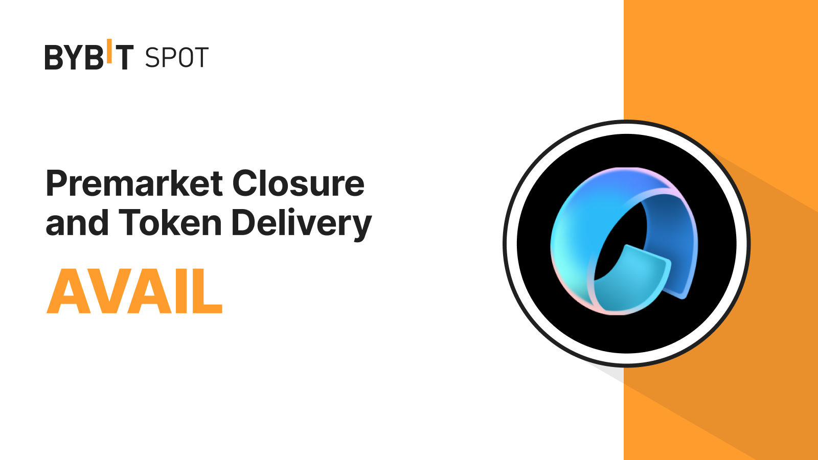 Bybit Announcement | Bybit Pre-Market: AVAIL Token Closure and Delivery ... 