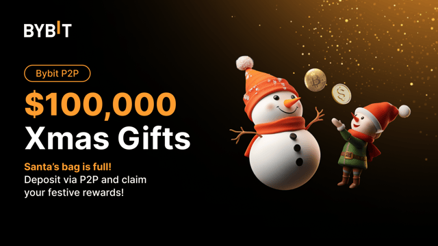 Bybit P2P Christmas Extravaganza: Unwrap Santa's Special Gifts, $100,000 in Festive Rewards Await! 🎁