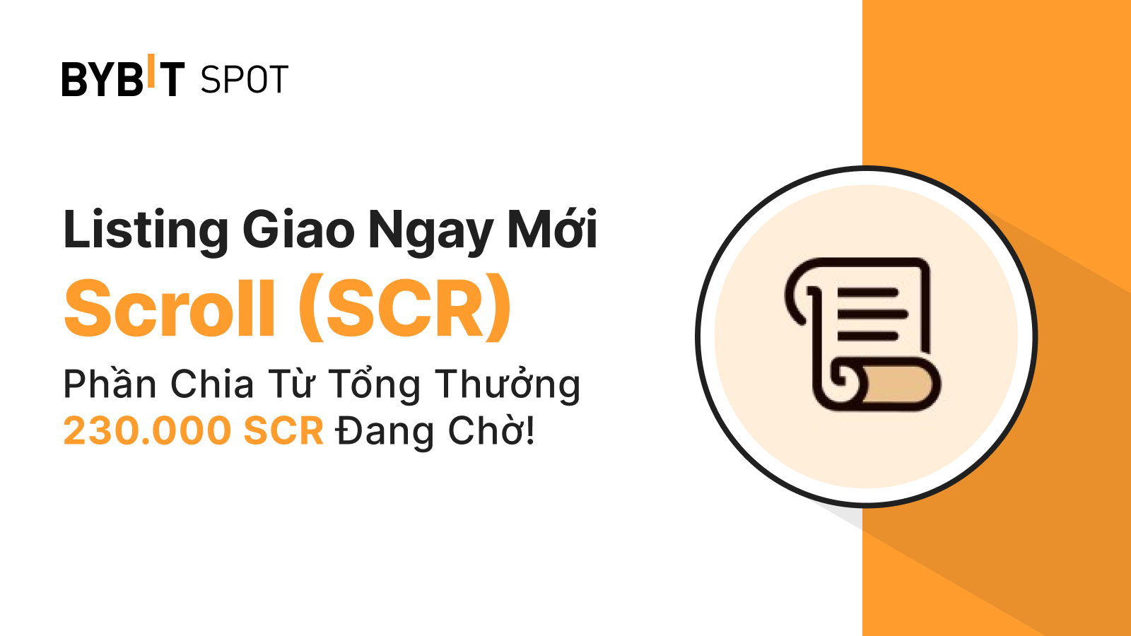 Bybit Announcement | Niêm Yết Mới: SCR/USDT — Chia Sẻ Quỹ Thưởng 230,000  SCR!