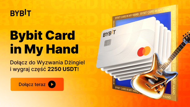 Bybit Card in My Hand: Dołącz do Wyzwania Dżingiel i wygraj część 2250 USDT!