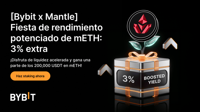 [Bybit x Mantle] Rendimiento potenciado de mETH: liquidez acelerada y APR adicional del 3%
