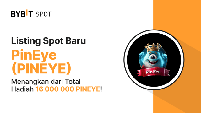 [Ekslusif Negara Terpilih] Listing Baru: PINEYE/USDT di Spot Perdagangan Bybit — Raih Bagian dari Total Hadiah 16.000.000 PINEYE