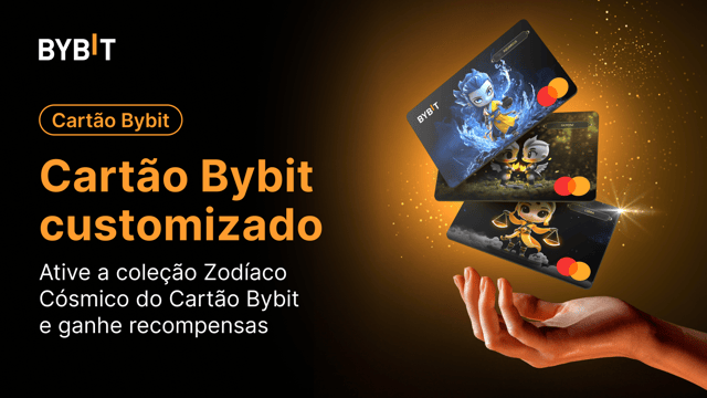 Ative a coleção Zodíaco Cósmico do Cartão Bybit🔥
