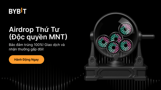 Airdrop Thứ Tư: Giao dịch MNT để kiếm thưởng từ hai tổng thưởng tổng cộng $150.000!