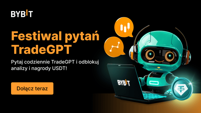 Festiwal pytań TradeGPT: Zadawaj pytania TradeGPT i odblokowuj codzienne analizy i nagrody USDT!