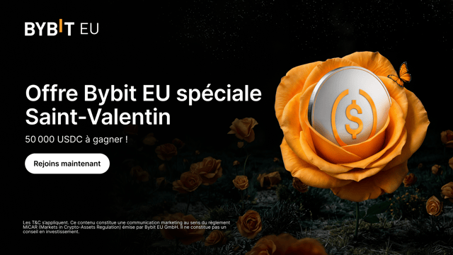 Offre spéciale Saint-Valentin Bybit EU : 50 000 USDC à gagner !