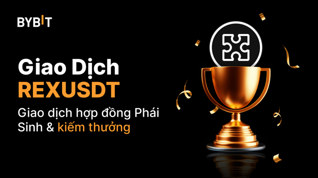 Cuộc Thi Giao Dịch REXUSDT: Giao Dịch Hợp Đồng Vĩnh Viễn Và Chia Sẻ Tổng Thưởng 25.000 USDT