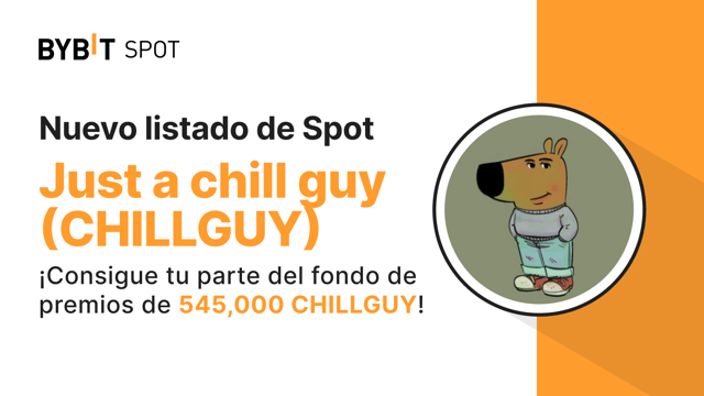 Nuevo listado: CHILLGUY/USDT — ¡Consigue una parte del fondo de premios de 545,000 CHILLGUY!